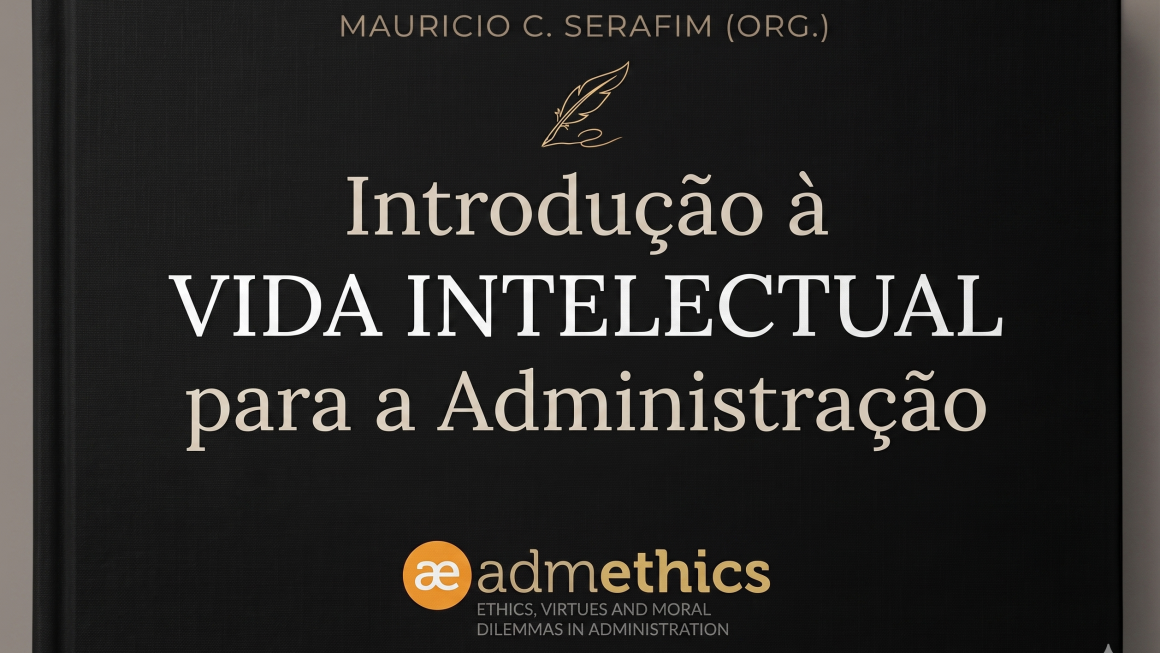 New AdmEthics book publication: Intellectual life for administration